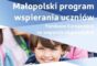 MAŁOPOLSKI PROGRAM WSPIERANIA UCZNIÓW