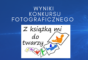 Ogłoszenie wyników konkursu fotograficznego