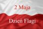 2 maja – Dzień Flagi Rzeczypospolitej Polskiej