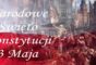 235 rocznica uchwalenia Konstytucji 3 Maja